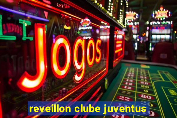 reveillon clube juventus